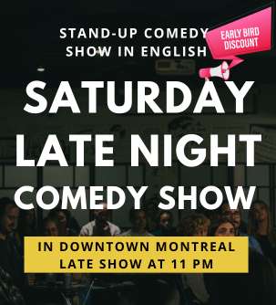 Saturday late night comedy show at Comedyville – Montreal Comedy Club.