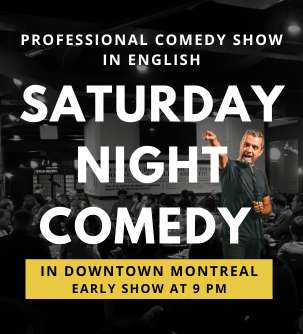 Saturday night comedy shows in Montreal at Comedyville – Montreal Comedy Club.