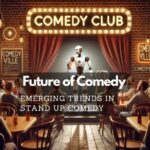 The Future of Comedy: Emerging Trends in Stand Up Comedy