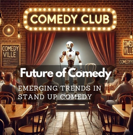 The Future of Comedy: Emerging Trends in Stand Up Comedy