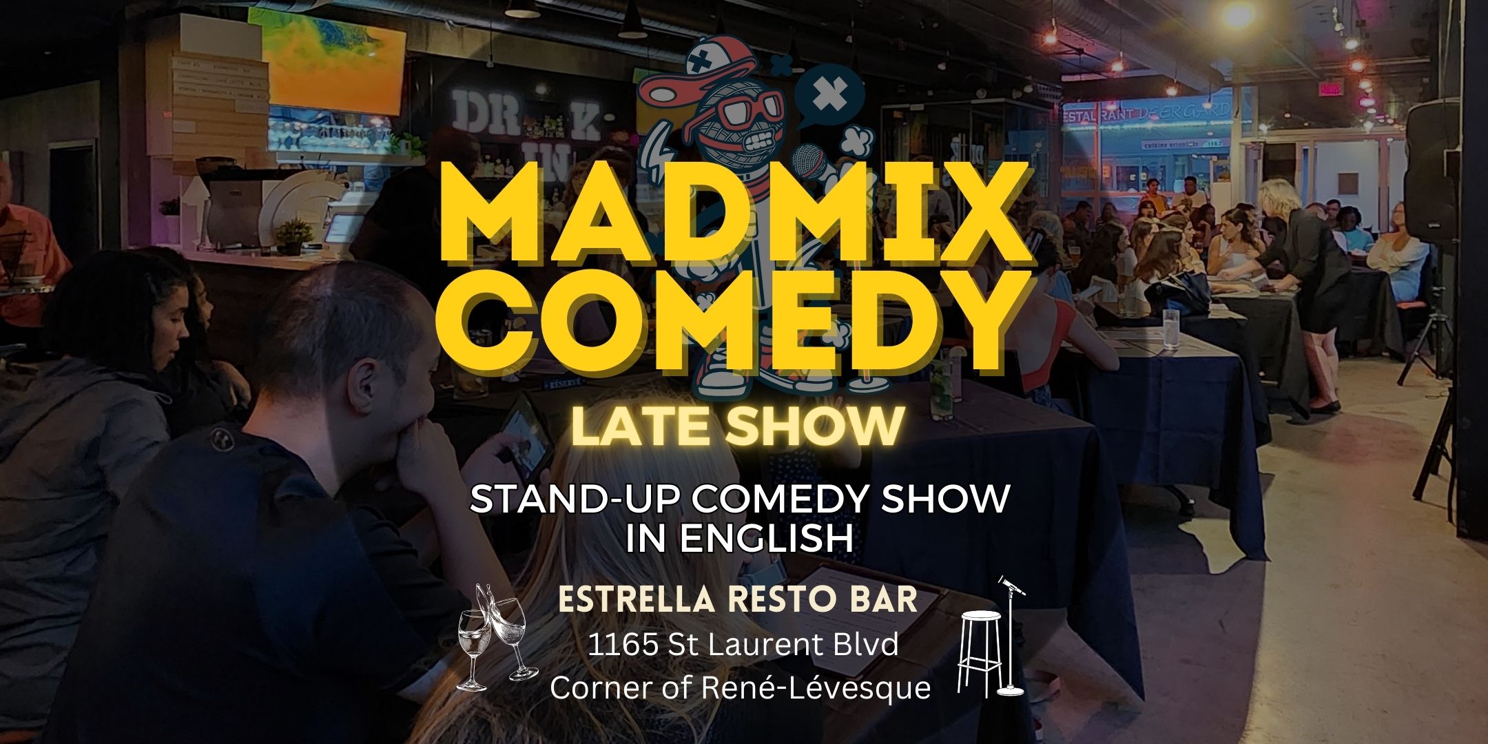 Montreal Friday Night Comedy Show - Late Show at Estrella